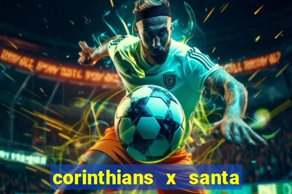 corinthians x santa cruz ao vivo hd